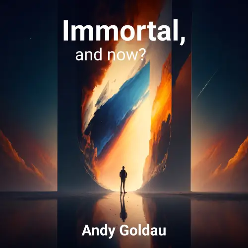 Cover: Immortal, and now?